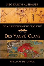 Die aussergewoehnliche Geschichte des Yagyu-Clans