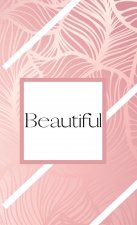 Beautiful