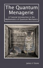 Quantum Menagerie