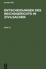Entscheidungen Des Reichsgerichts in Zivilsachen. Band 22