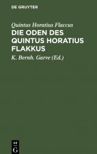 Die Oden Des Quintus Horatius Flakkus