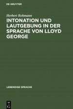 Intonation Und Lautgebung in Der Sprache Von Lloyd George