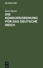 Die Konkursordnung Fur Das Deutsche Reich