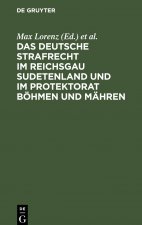 Deutsche Strafrecht Im Reichsgau Sudetenland Und Im Protektorat Boehmen Und Mahren