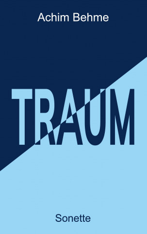 TRAUM ? Sonette