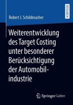 Weiterentwicklung Des Target Costing Unter Besonderer Berucksichtigung Der Automobilindustrie