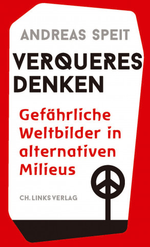 Speit, A: Verqueres Denken