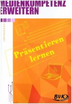 Medienkompetenz erweitern: Präsentieren lernen