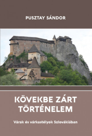 Kövekbe zárt történelem