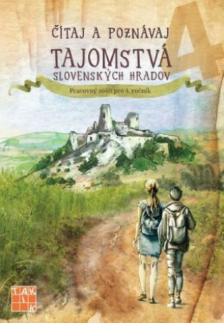 ďż˝ďż˝taj a poznďż˝vaj PZ pre 4.roďż˝. -Tajomstvďż˝ slovenskďż˝ch hradov