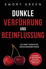 Dunkle Verfuhrung und Beeinflussung