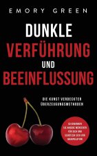 Dunkle Verfuhrung und Beeinflussung