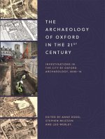 Archaeology of Oxford in the 21st Century