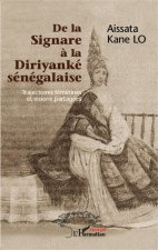 De la Signare ? la Diriyanké sénégalaise