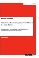 Populismus. Bedrohung oder Korrektiv für die Demokratie?