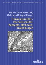 Transkulturalitaet / Interkulturalitaet. Konzepte, Methoden, Anwendungen
