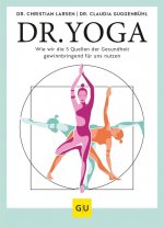 Yoga - die 5 Schlüssel zur Gesundheit