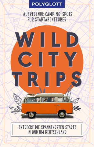 Wild City Trips