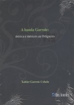 (G).BANDA GARROTE:MUSICA E MUSICOS EN ORTIGUEIRA