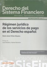 Régimen jurídico de los servicios de pago en el derecho español