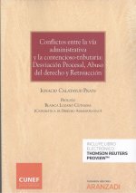Conflictos entre la vía administrativa y la contencioso-tributaria: