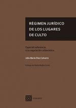 REGIMEN JURIDICO DE LOS LUGARES DE CULTO.