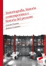 Historiografía, historia contemporánea e historia del presente