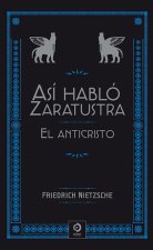 ASÍ HABLÓ ZARATUSTRA / EL ANTICRISTO