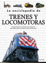La enciclopedia de trenes y locomotoras