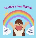 Maddie's New Normal