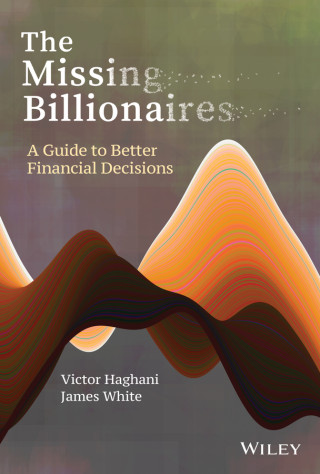 Missing Billionaires: A Guide to Better Financ ial Decisions