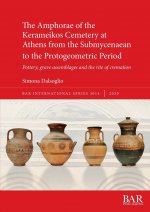 Amphorae of the Kerameikos Cemetery at Athens from the Submycenaean to the Protogeometric Period