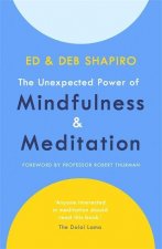 Unexpected Power of Mindfulness and Meditation