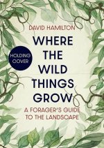 Where the Wild Things Grow