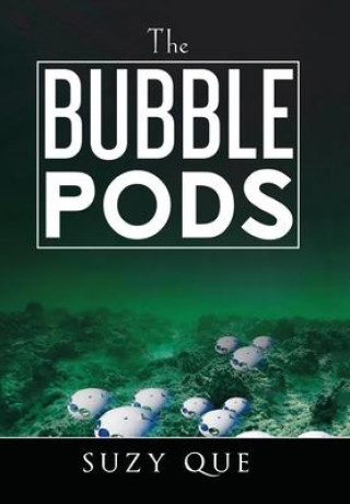 Bubble Pods