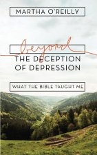 Beyond the Deception of Depression