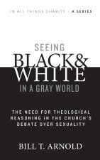 Seeing Black and White in a Gray World