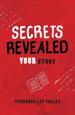 Secrets Revealed