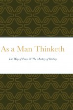 As a Man Thinketh
