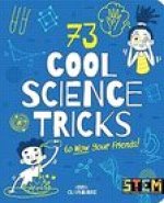 73 Cool Science Tricks to Wow Your Friends!