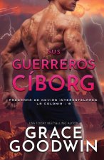 Sus guerreros cíborg