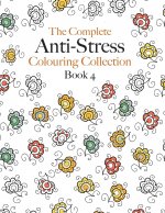 Complete Anti-stress Colouring Collection Book 4