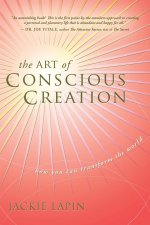 Art of Conscious Creation