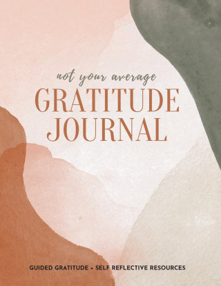 Not Your Average Gratitude Journal