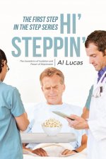 First Step, Hi' Steppin'