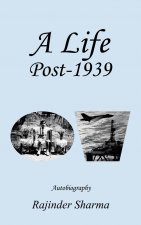 Life Post-1939 Autobiography