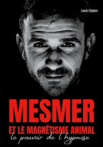 Mesmer et le magnetisme animal