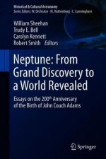 Neptune: From Grand Discovery to a World Revealed