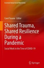 Shared Trauma, Shared Resilience During a Pandemic