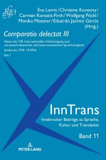 Comparatio delectat III, Teil 1; Akten der VIII. Internationalen Arbeitstagung zum romanisch-deutschen und innerromanischen Sprachvergleich. 2 Teile